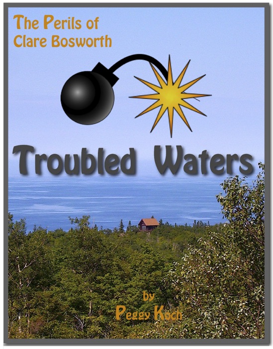 Perils of Clare Bosworth: Troubled Waters