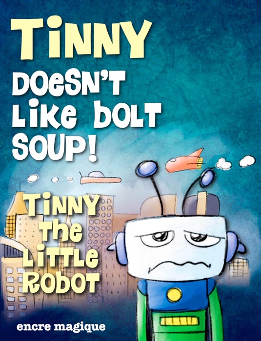 Tinny Doesn’t Like Bolt Soup!