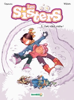Les Sisters - tome 4 - C'est nikol crème ! - Christophe Cazenove
