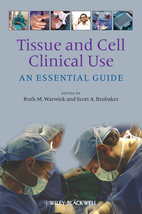 Tissue and Cell Clinical Use