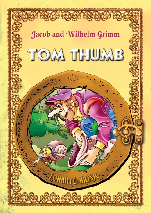 Tom Thumb: Classic fairy tales for children (Fully illustrated)