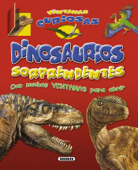 Dinosaurios sorprendentes (Libro con sonido) - Susaeta ediciones