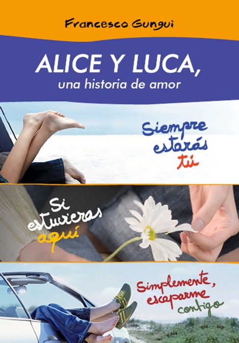 Alice y Luca, una historia de amor (pack 3 novelas)