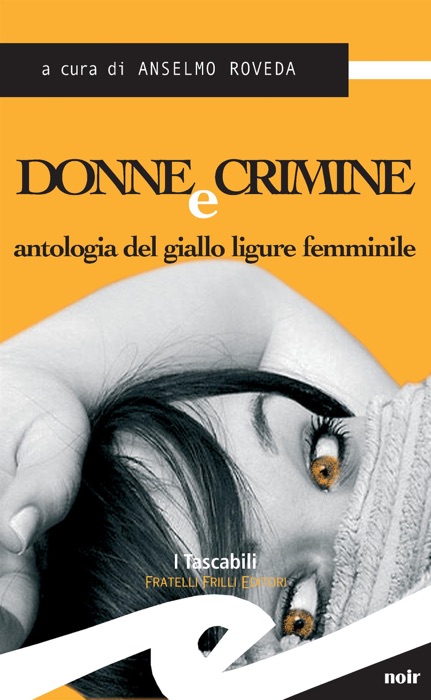 Donne e crimine. Antologia del giallo ligure femminile