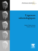 Urgences odontologiques - Rafael Toledo-Arenas, Vianney Descroix & Guillaume Saki
