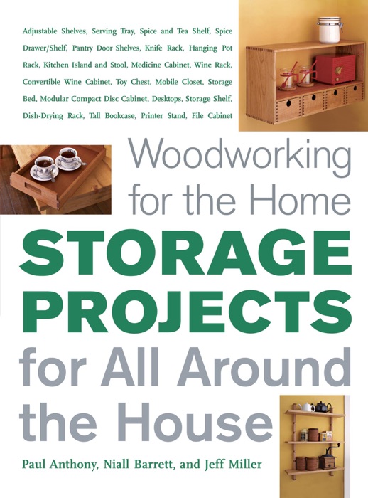 Storage Projects for All Around the House