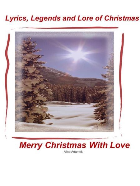 Lyrics, Legends and Lore of Christmas