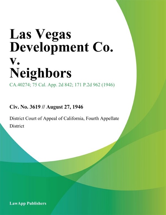 Las Vegas Development Co. v. Neighbors