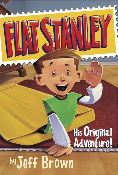 Flat Stanley: His Original Adventure!