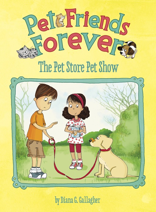 Pet Friends Forever: The Pet Store Pet Show