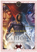 Amon Saga - 3. L'apocalisse - Paola Boni & Sara Forlenza