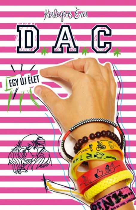 D.A.C. - Egy új élet