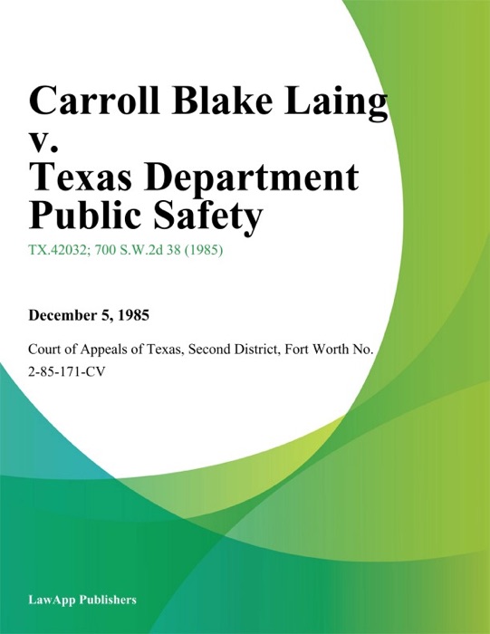 Carroll Blake Laing v. Texas Department Public Safety