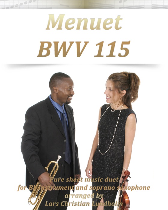 Menuet BWV 115: Pure Sheet Music Duet for Bb Instrument and Soprano Saxophone