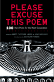 Please Excuse This Poem - Brett F Lauer, Lynn Melnick & Carolyn Forche