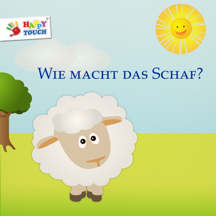 Wie macht das Schaf...? (von Happy Touch Kinderbücher)