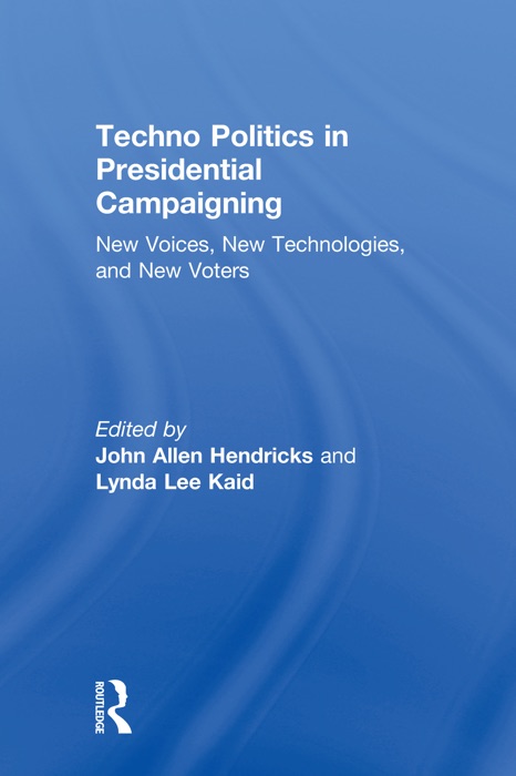 Techno Politics in Presidential Campaigning