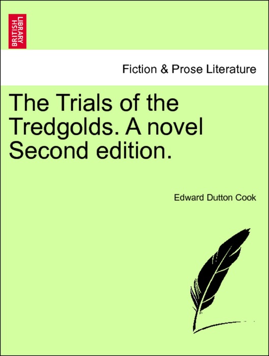 The Trials of the Tredgolds. A novel Vol. II. Second edition.