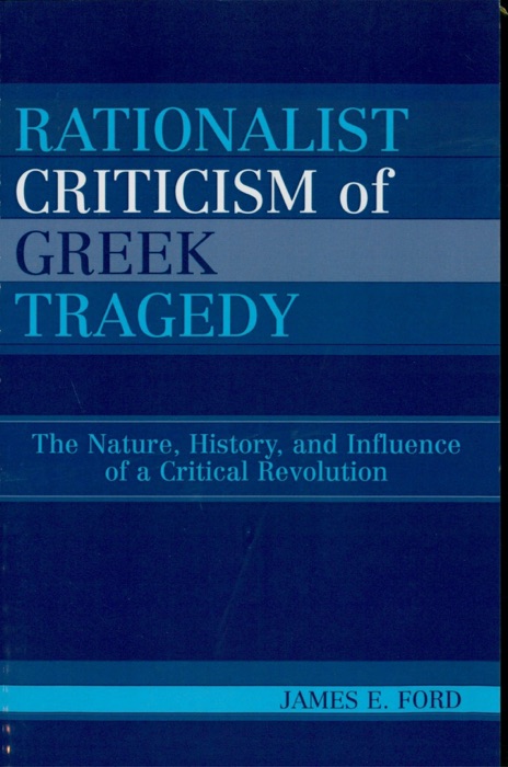 Rationalist Criticism of Greek Tragedy