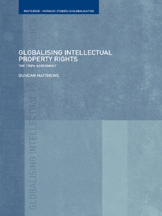 Globalising Intellectual Property Rights