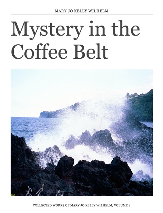 Mystery In the Coffee Belt