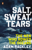 Salt, Sweat, Tears - Adam Rackley