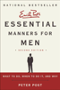 Essential Manners for Men 2nd Ed - Peter Post