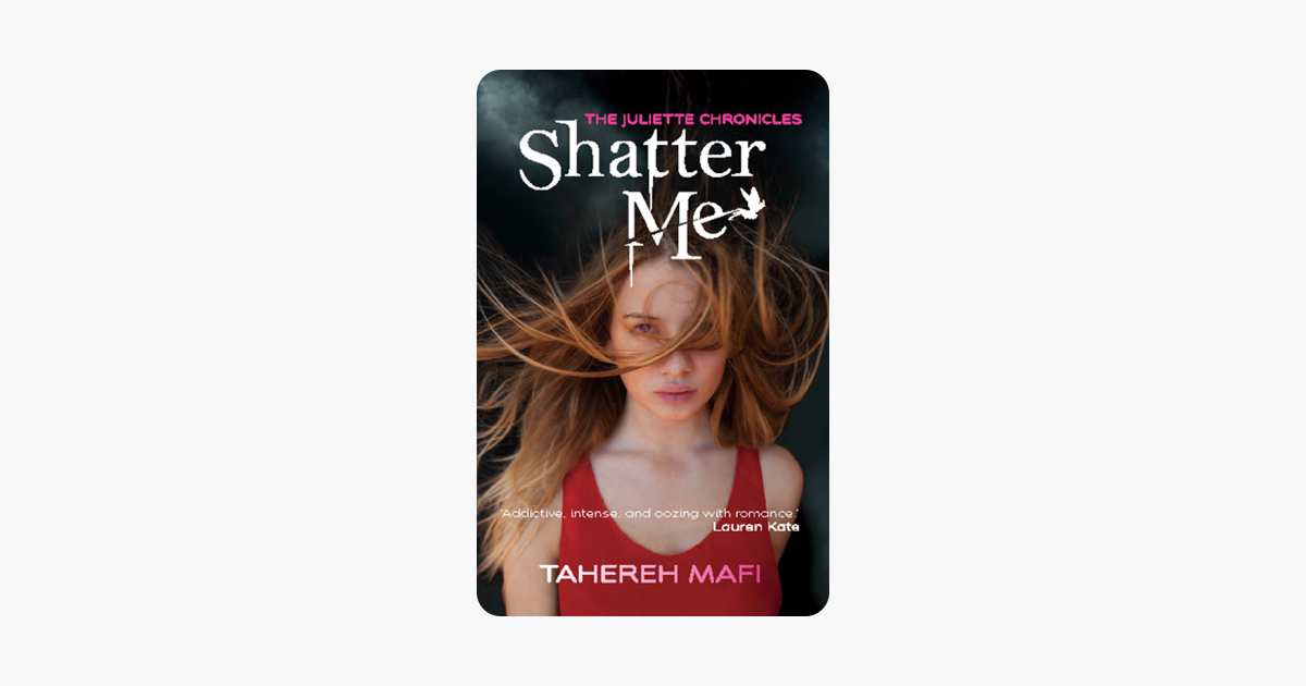 ‎Shatter Me: The Juliette Chronicles Book 1 on Apple Books