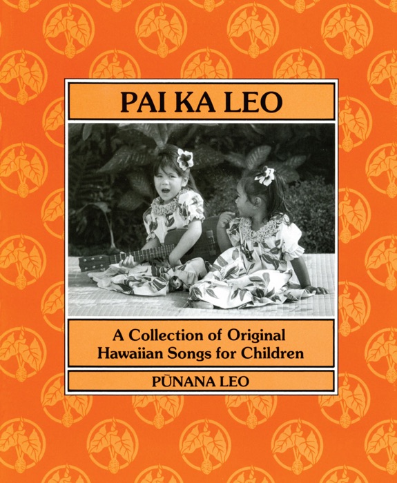 A Collection of Original Hawaiian Songs for Children