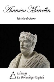 Ammien Marcellin - Histoire de Rome