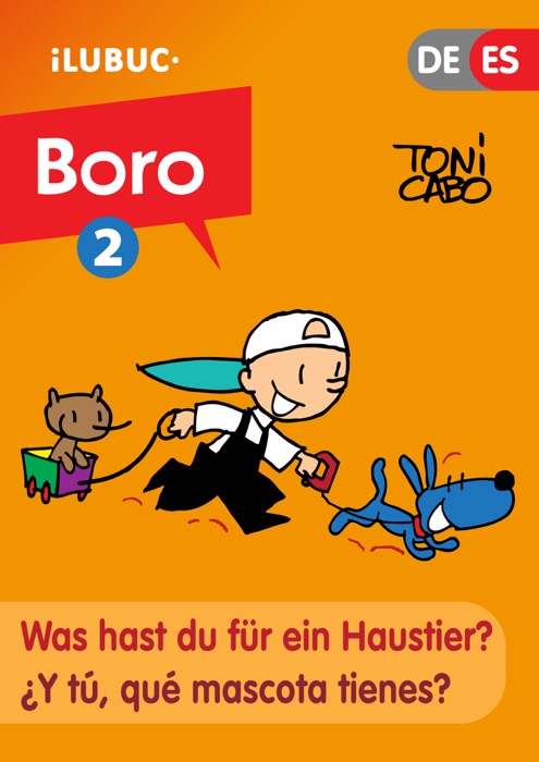 Was hast du für ein Haustier? / ¿Y tú, qué mascota tienes? (Boro#2)