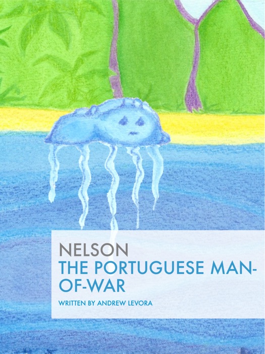 Nelson The Portuguese Man-of-War