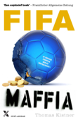 FIFA maffia geheel herziene wk-editie - Thomas Kistner