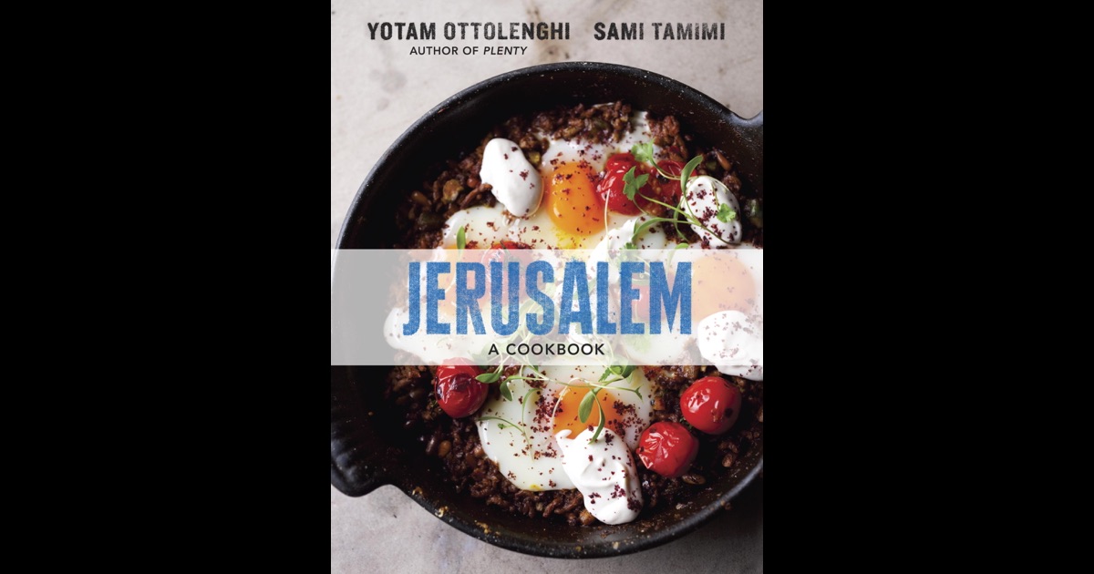 Jerusalem by Yotam Ottolenghi & Sami Tamimi on iBooks