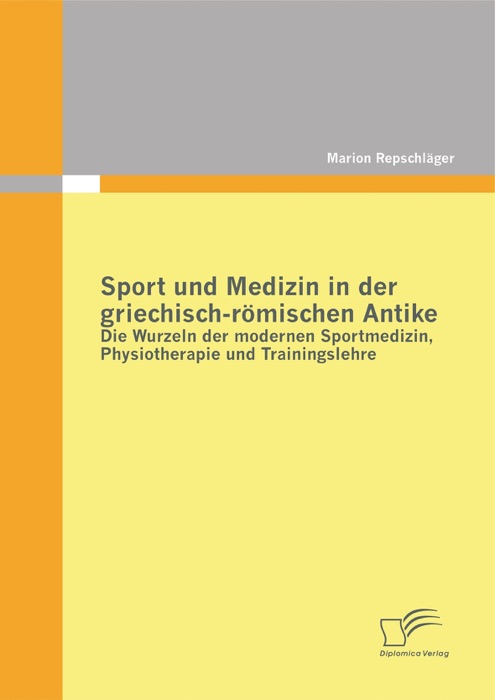 Sport und Medizin in der griechisch-römischen Antike