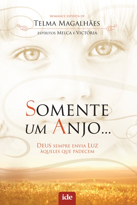 Somente um Anjo...