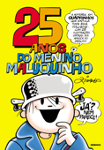 25 anos do Menino Maluquinho - Ziraldo Alves Pinto