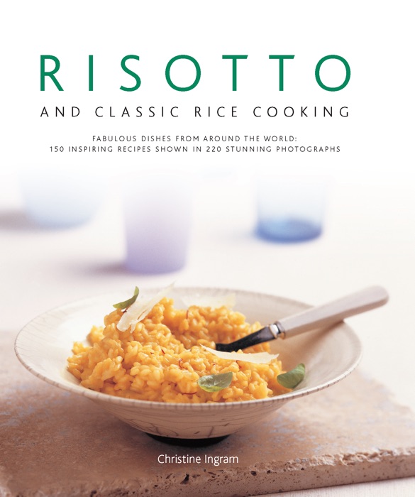 Risotto and Classic Rice Cooking