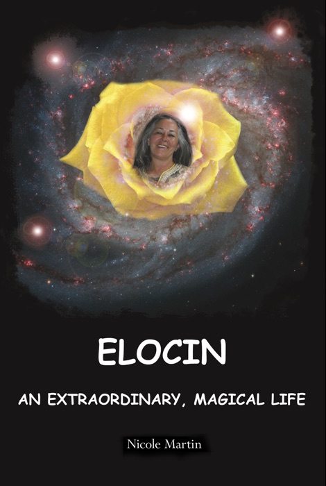 Elocin, An Extraordinary, Magical Life