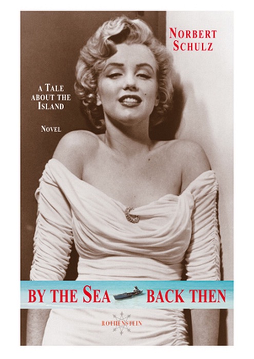 By the Sea, Back Then