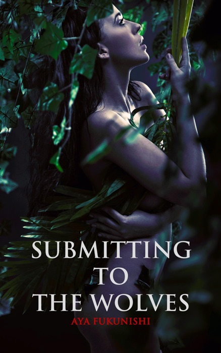 Submitting to the Wolves (Wolf Mountain Werewolf Sex, #3)