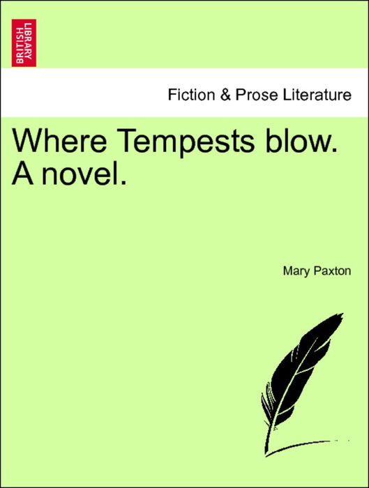Where Tempests blow. A novel. VOL. II