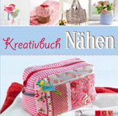 Kreativbuch Nähen - Rabea Rauer & Yvonne Reidelbach