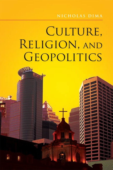 Culture, Religion, and Geopolitics