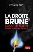 La droite brune - Renaud Dély