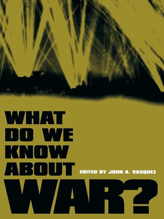 What Do We Know About War?