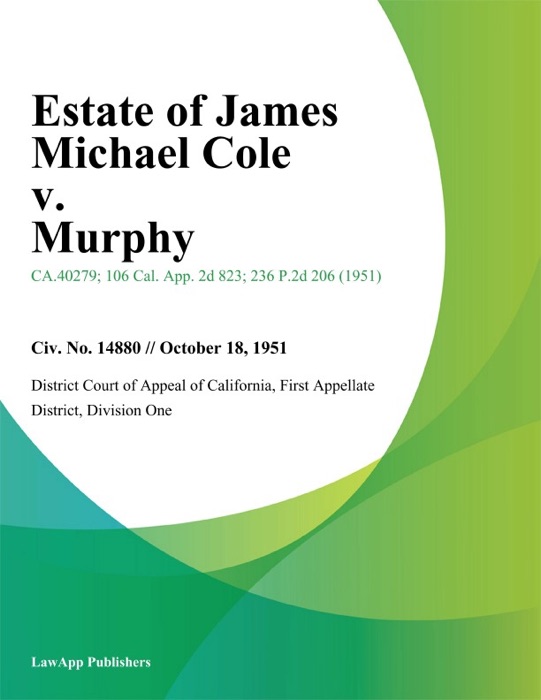 Estate of James Michael Cole v. Murphy