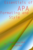 Essentials of APA Formatting and Style - Michael Neal & Melanie Shaw, Ph.D.