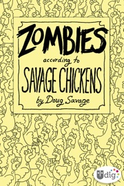 Zombies According to Savage Chickens - Doug Savage