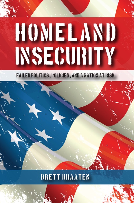 Homeland Insecurity